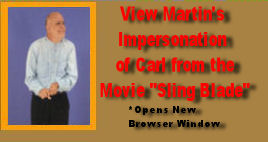 Martin impersonates Carl from the movie Sling Blade - Martin J. Salisbury - Actor